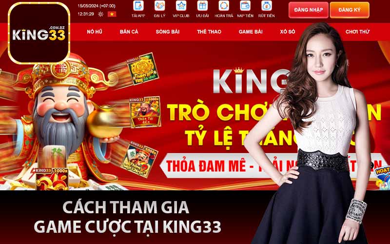 Cách tham gia game cược tại King33