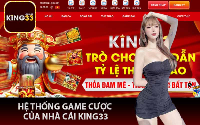 Hệ thống game cược của nhà cái King33