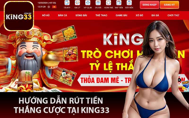 Hướng dẫn rút tiền thắng cược tại King33