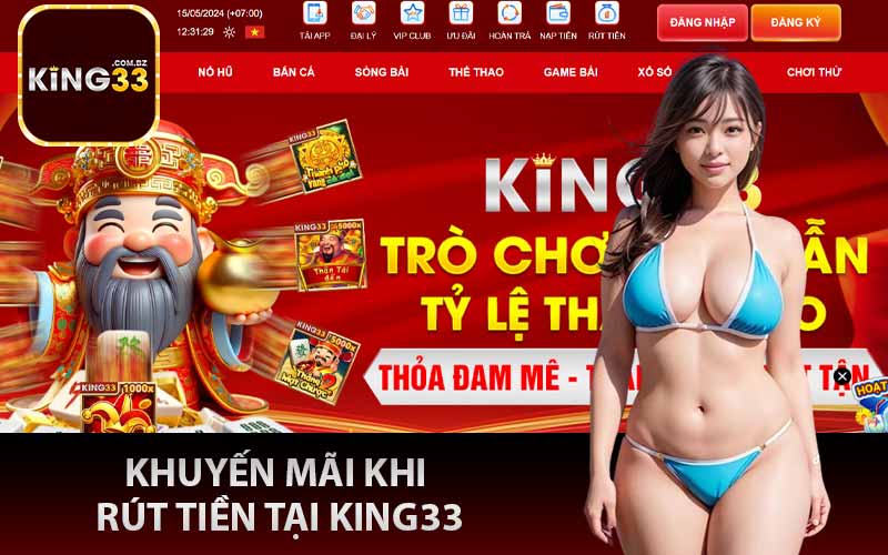 Khuyến mãi khi rút tiền tại King33