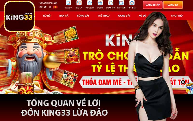 Tổng quan về lời đồn King33 lừa đảo