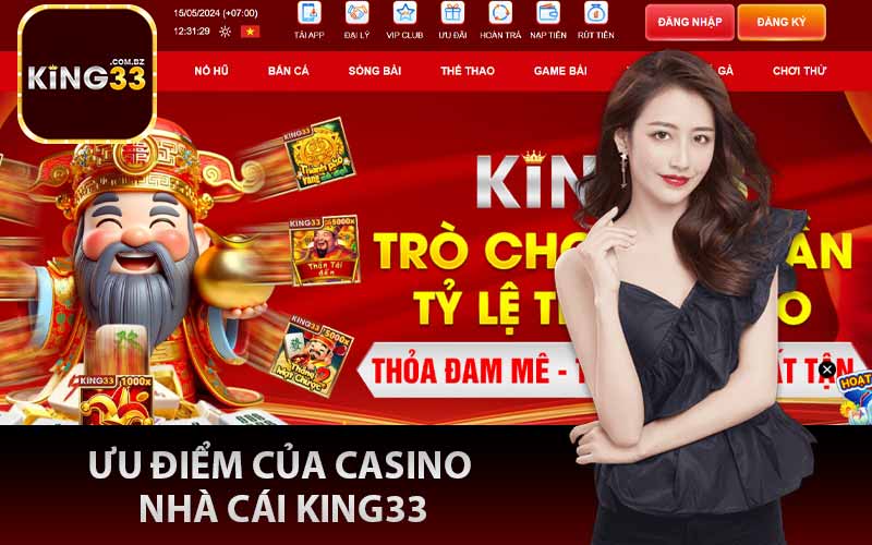 Ưu điểm của casino nhà cái King33