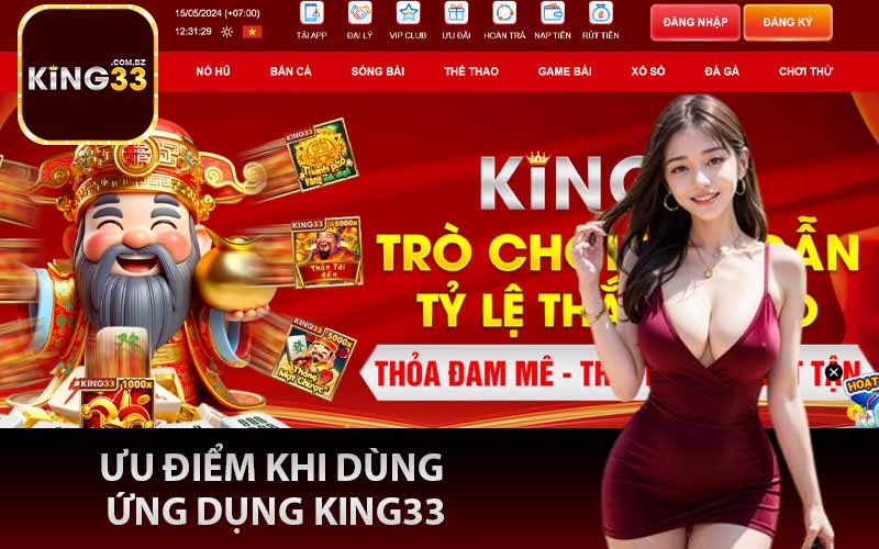 Ưu điểm khi dùng ứng dụng King33